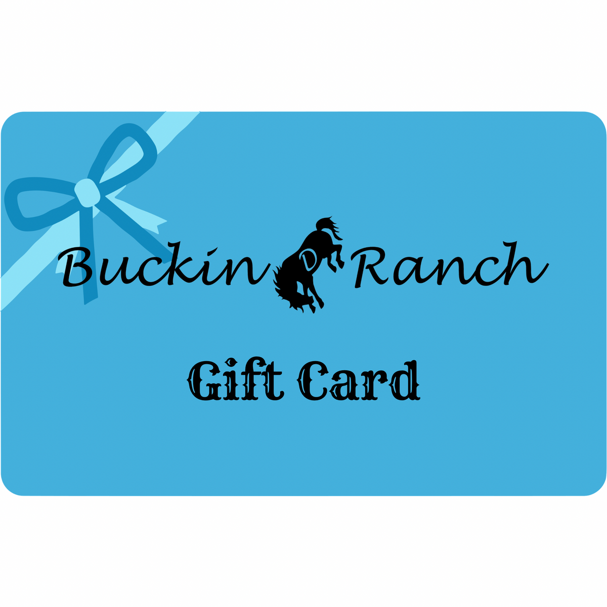 Buckin D Ranch Gift Card